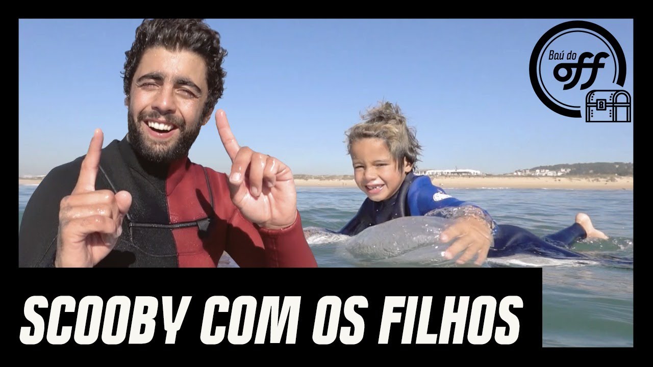 SCOOBY surfando com os FILHOS em Portugal | Baú do OFF | Canal OFF