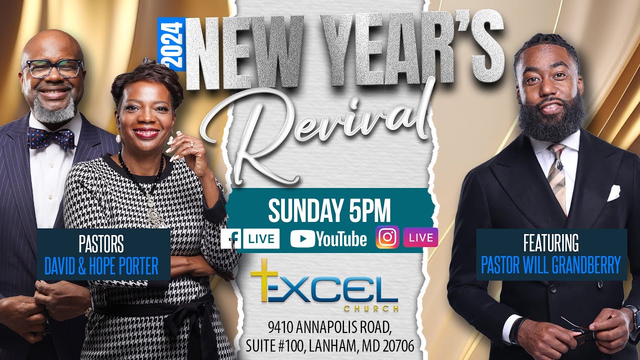 New Year Revival 2024 | Empowered To Excel | Pastor Will Grandberry