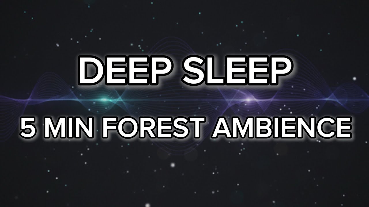 Deep Forest Ambience for Sleep