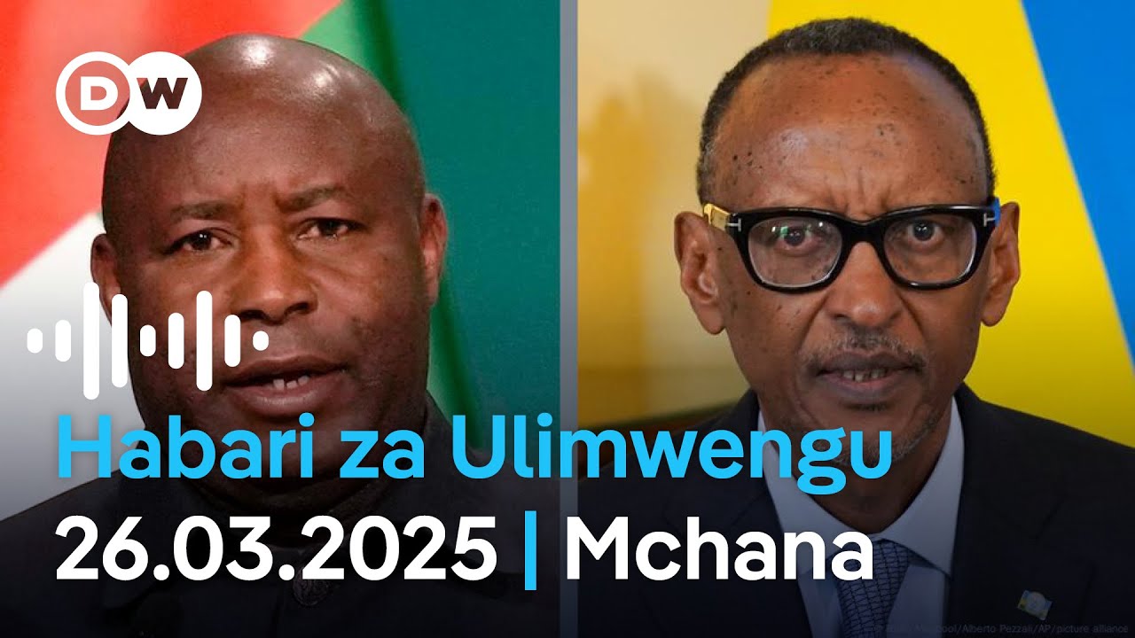 DW Kiswahili Habari za Ulimwengu | Machi 26, 2025 | Mchana | Swahili Habari leo | Podcast
