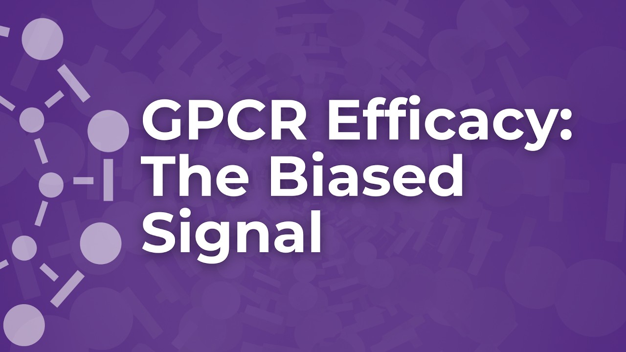 Measuring and Interpreting Efficacy versus Affinity in Modern GPCR Ligands | #GPCRMasterclass