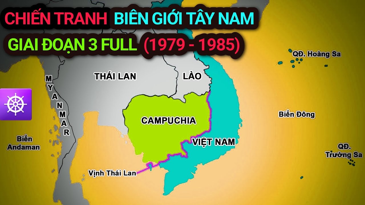 CHIẾN TRANH BIÊN GIỚI TÂY NAM - GIAI ĐOẠN 3 FULL (1979 - 1985)