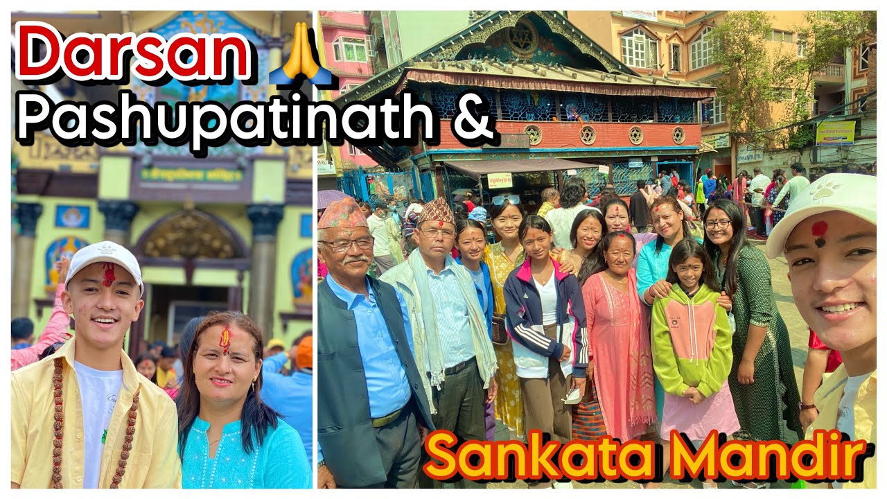 Pashupatinath & Sankata Mandir | Darsan With Family❤️ | Jukti Bikram Shahi |
