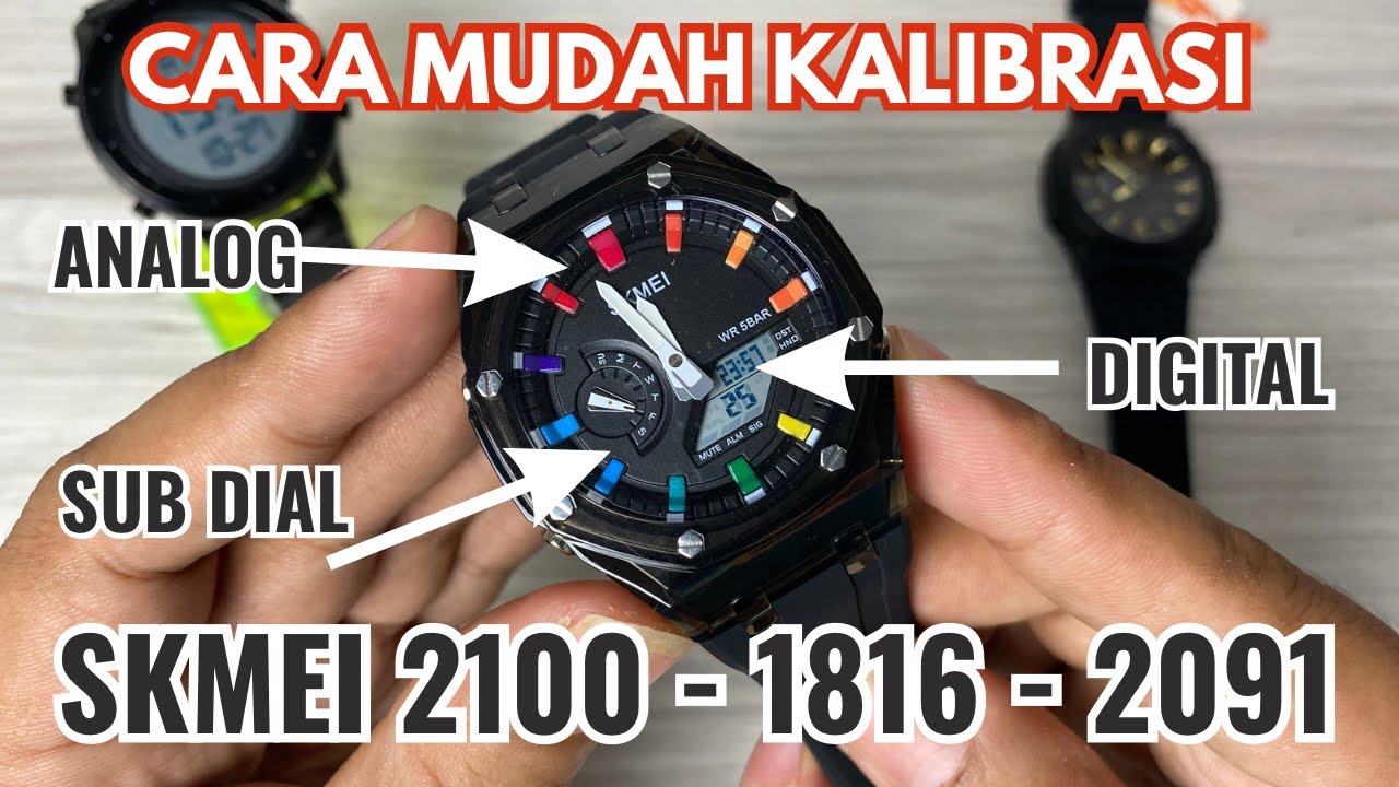 SOLUSI KALIBRASI JARUM JAM & DIGITAL & SUB DIAL TIDAK SINKRON SKMEI 2100 1816 2091 NORTHEDGE MARS 3
