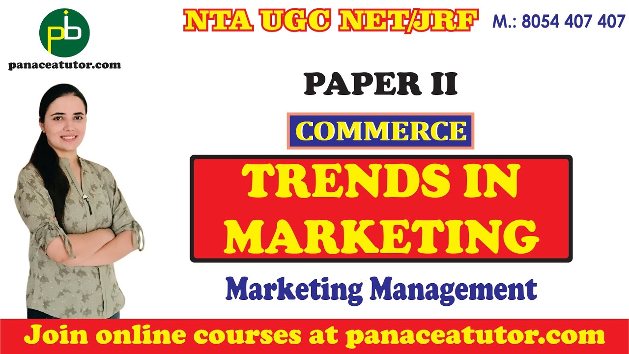 Trends in Marketing | Commerce | UGC NET JRF | Paper 2 | Panacea Tutor