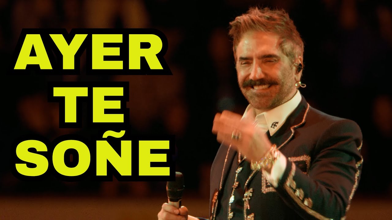 Alejandro Fernández - Ayer Te Soñé (En Vivo Desde La Plaza de Toros La México)