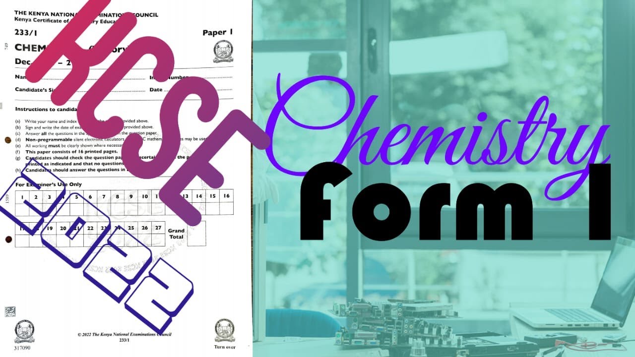 Form 1 Chemistry - K. C. S. E 2022 Paper 1