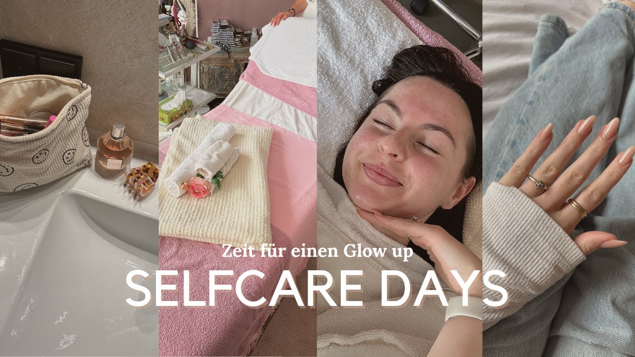 GLOW UP WITH ME: Ich brauchte eine große Portion Self Care 🫧✨🧖🏻‍♀️