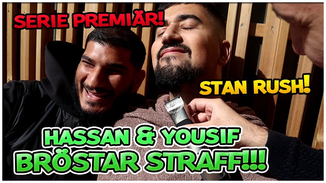 HASSAN & YOUSIF BRÖSTAR STRAFF!!! SERIE PREMIÄR + STAN RUSH! *VLOG*