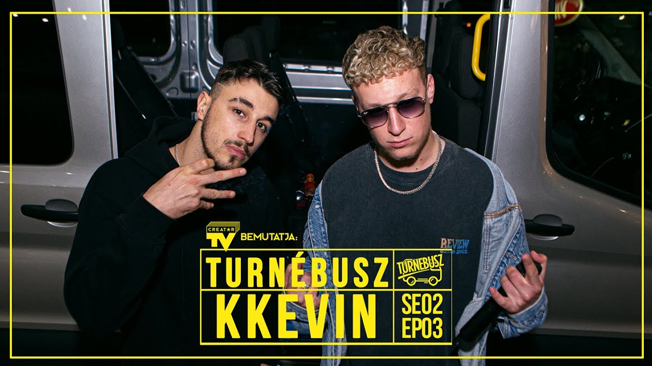 TURNÉBUSZ - KKEVIN (2. Évad 4. Epizód)