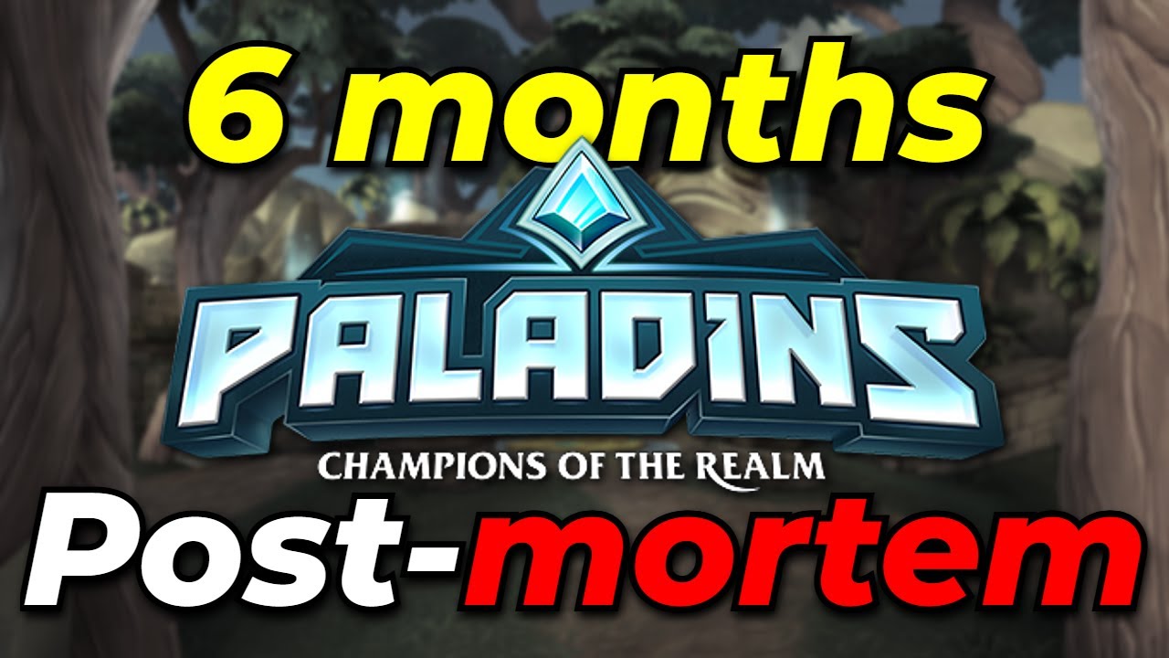 6 месяцев спустя... Как дела у Paladins?