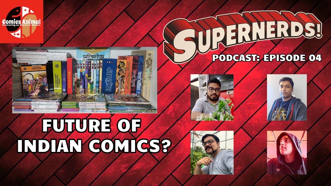 Supernerds | Podcast 04 | Future of Indian Comics? | @TheDrawingHouse | @superpopculture | @kishanharchandani