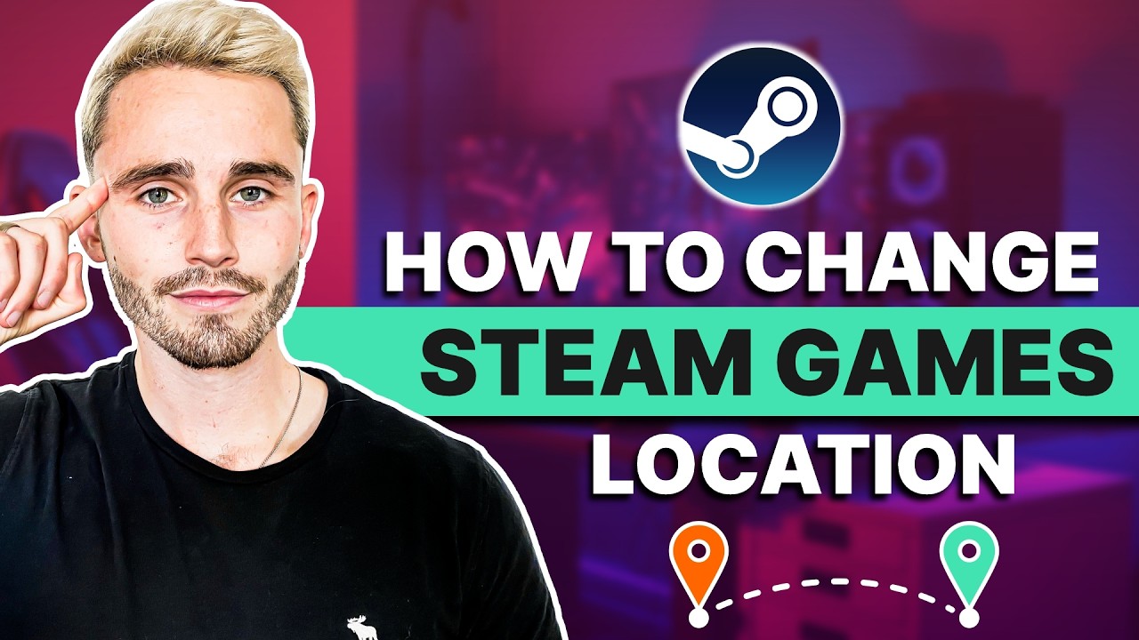 How To Change Steam Location in 2026: No Hassle Tutorial