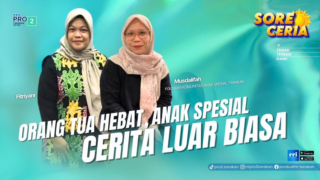 SORE CERIA - Orang Tua Hebat, Anak Spesial Cerita Luar Biasa