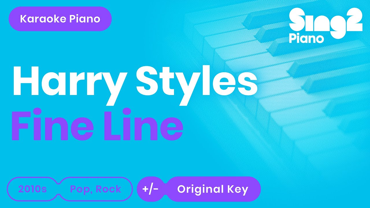 Harry Styles - Fine Line (Piano Karaoke)