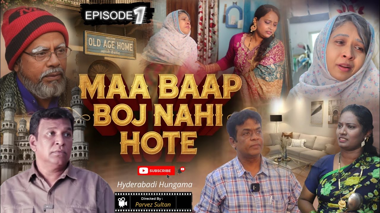 MAA BAAP BOJH NAI HOTE !! EPISODE 1  HEART TOUCHING  HYDERABADI WEBSERIES 