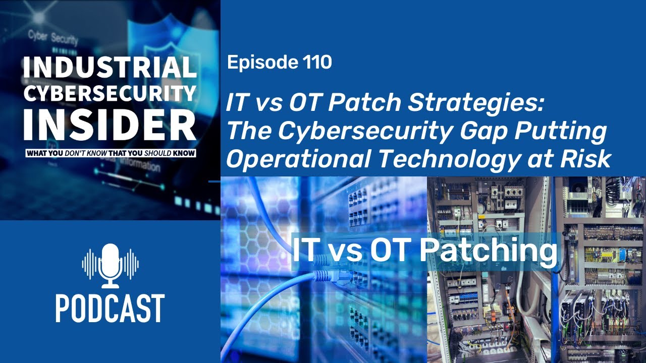 The Patching Gap Putting Industrial Operations at Risk | IT vs OT