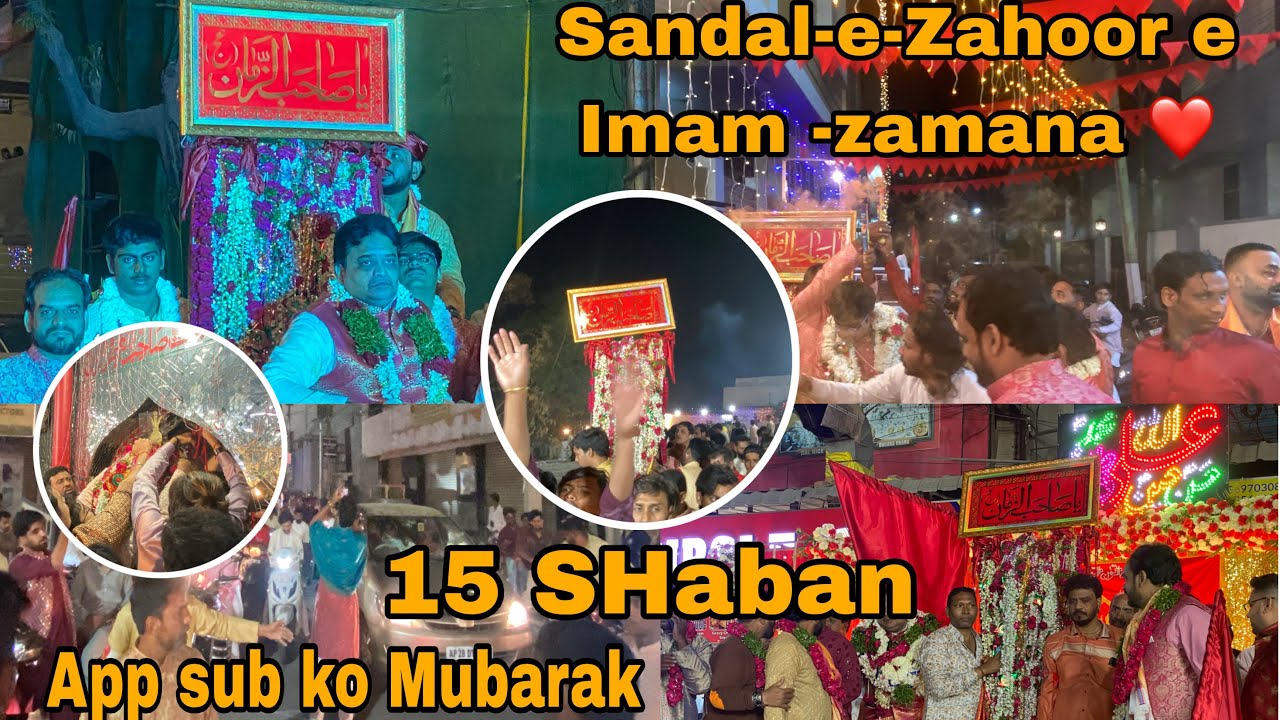 Sehra-e-Mubarak Zahoor-E-Imam Mehdi (a.t.f.j) 15th Shaban 