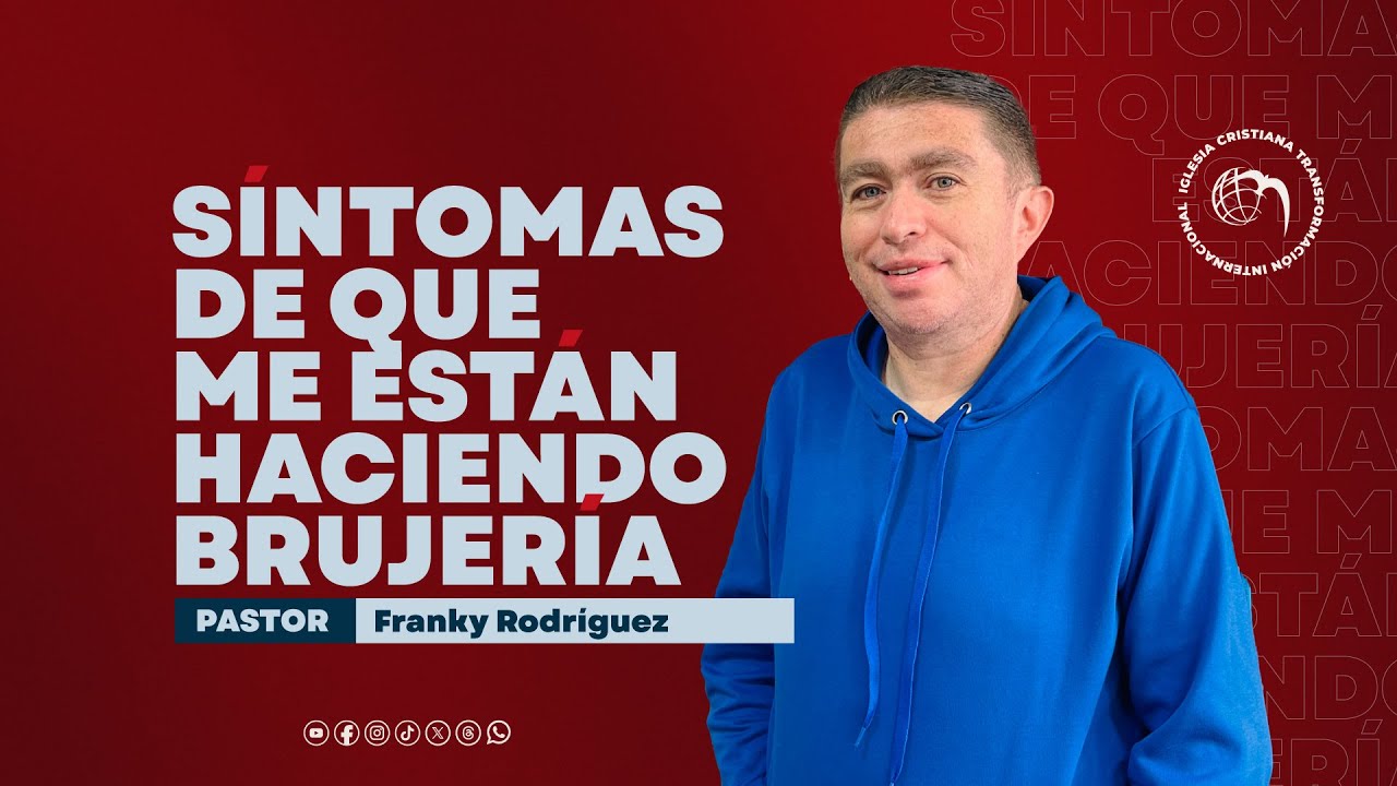 Pastor Franky Rodríguez | Síntomas de que me están haciendo brujería