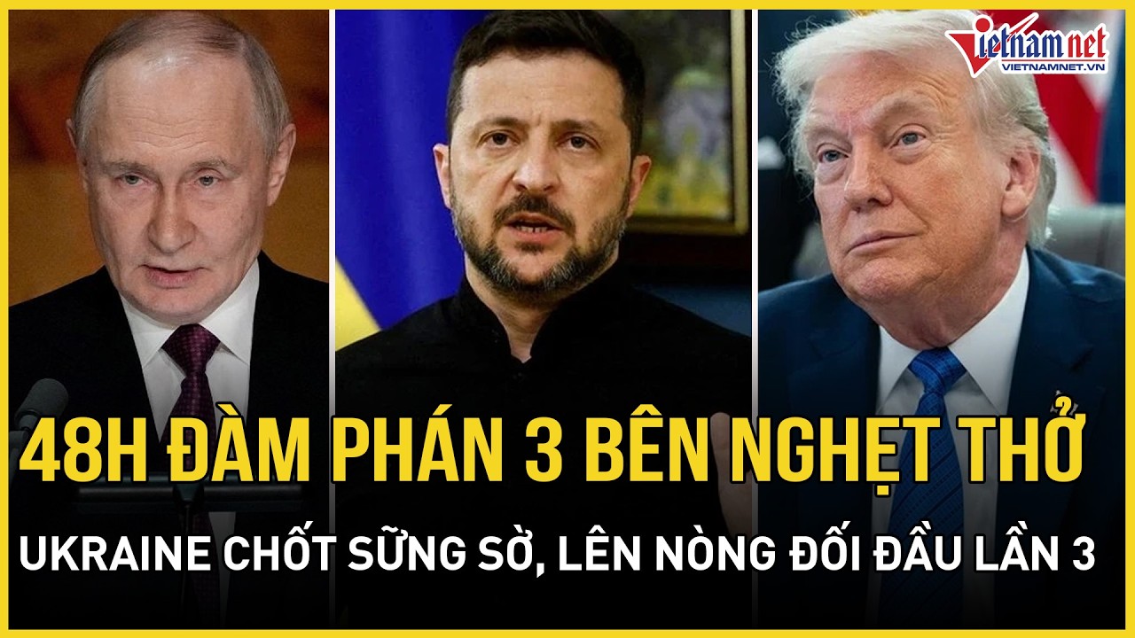 48h đấu trí nghẹt thở: Mỹ-Nga đồng loạt báo tin vui, Ukraine chốt hạ sững sờ, lên nòng đối đầu lần 3