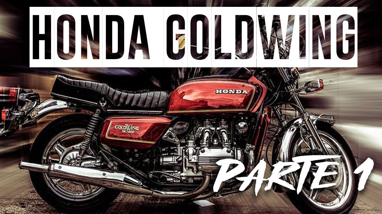 Máquinas Legendarias - Honda Goldwing Parte 1, la Génesis del segmento Touring
