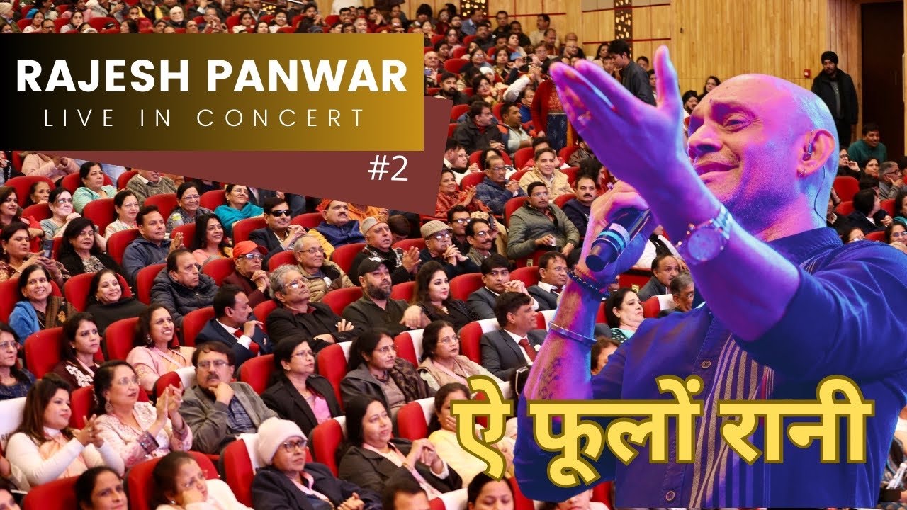 Ai phoolon ki rani Live in concert Rajesh Panwar