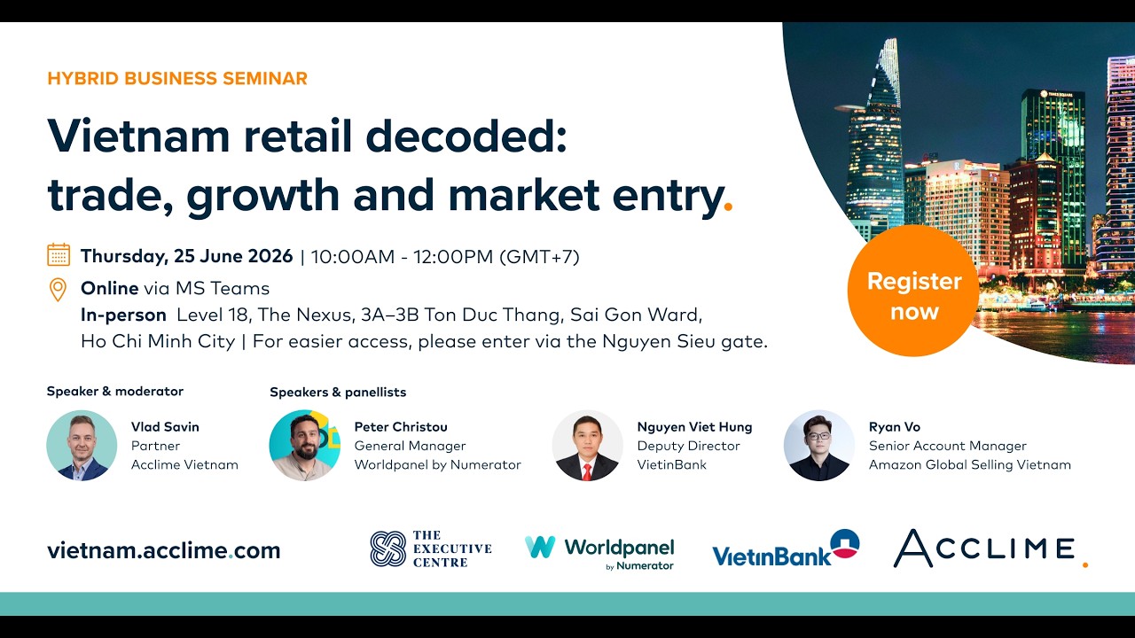 Business Seminar: Vietnam retail decoded: Trade, growth and market entry
