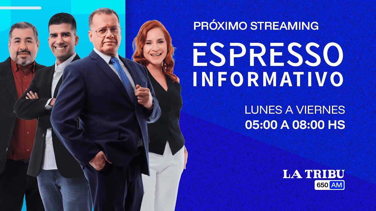 EN VIVO - La Tribu 650AM - ESPRESSO INFORMATIVO