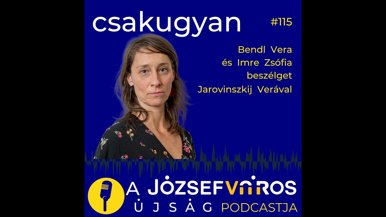 Sok nőnek ez a föleszmélés időszaka – Menopauza-podcast Jarovinszkij Verával – Csakugyan #115