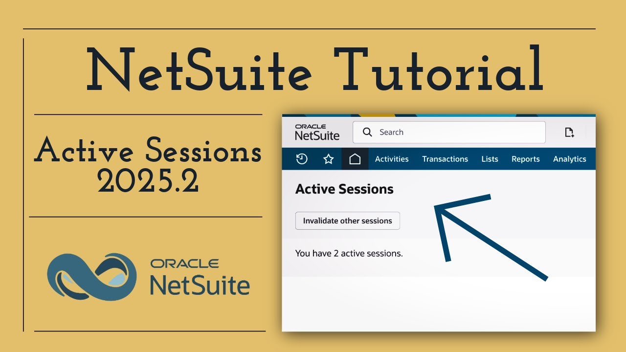 NetSuite Tutorial: How to Use the New Active Sessions Feature (2025.2 Release)