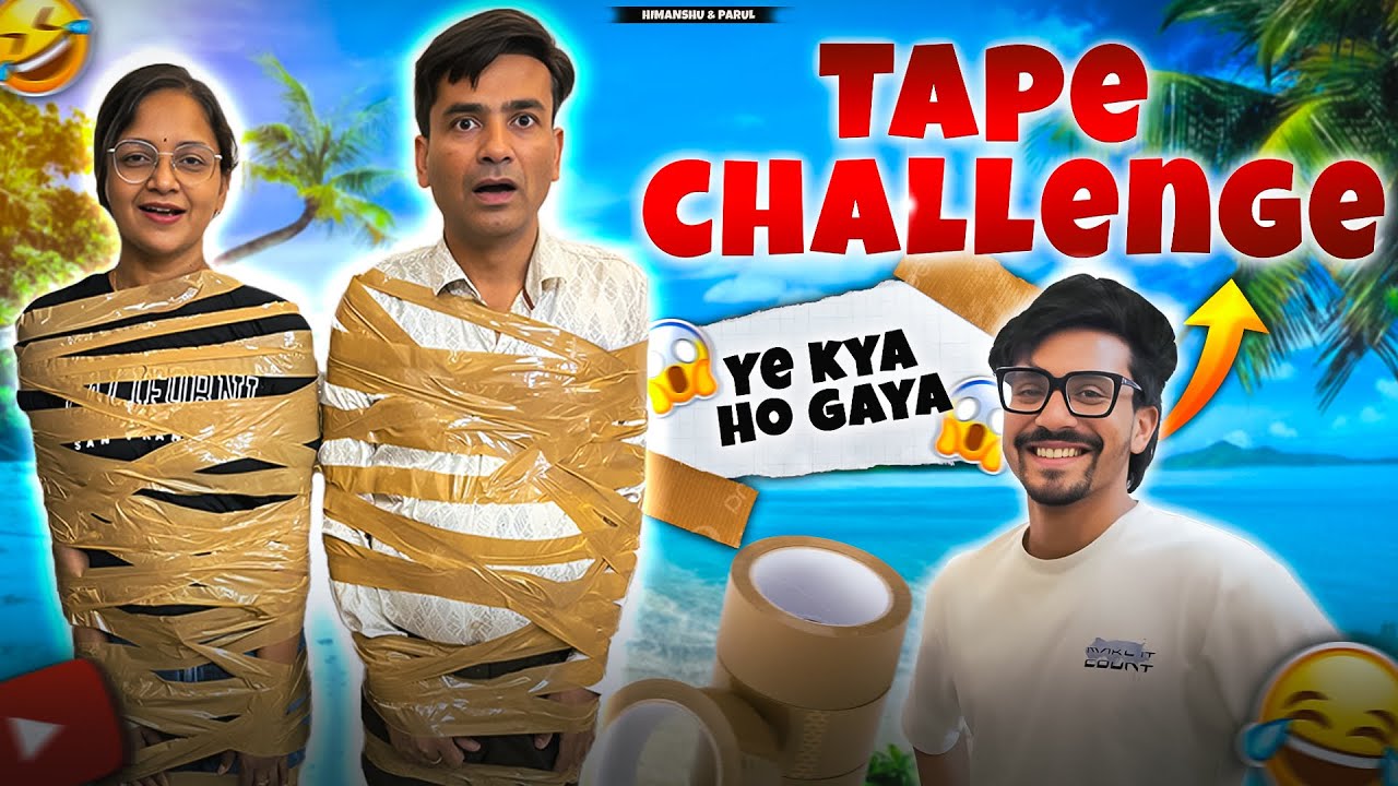 Tape challenge |vlog-15 |anant ko reo ne gira  diya | himanshu&parul 