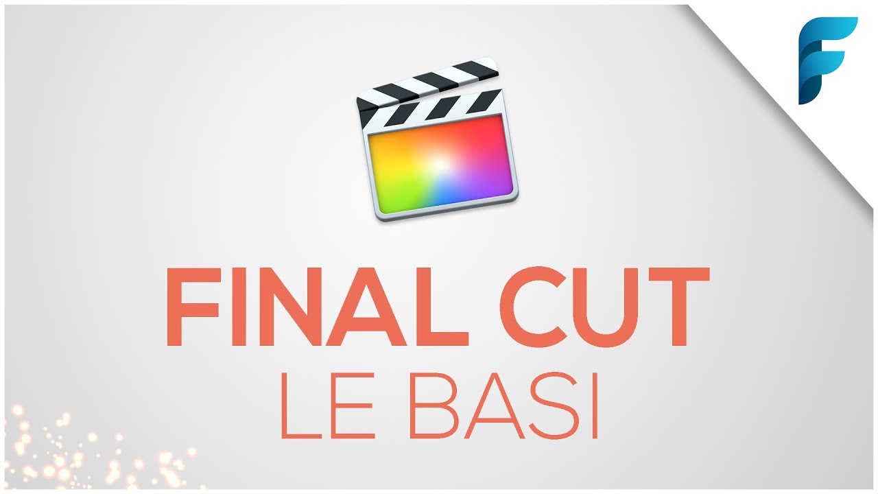 Le BASI di Final Cut Pro X - Tutorial Completo [ITA]