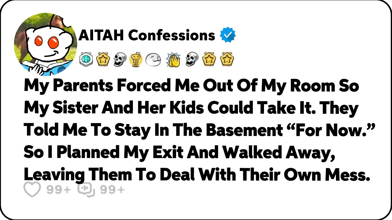 My Parents Forced Me Out Of My Room So My Sister And Her Kids Could Take It&hellip; Reddit Family Stories