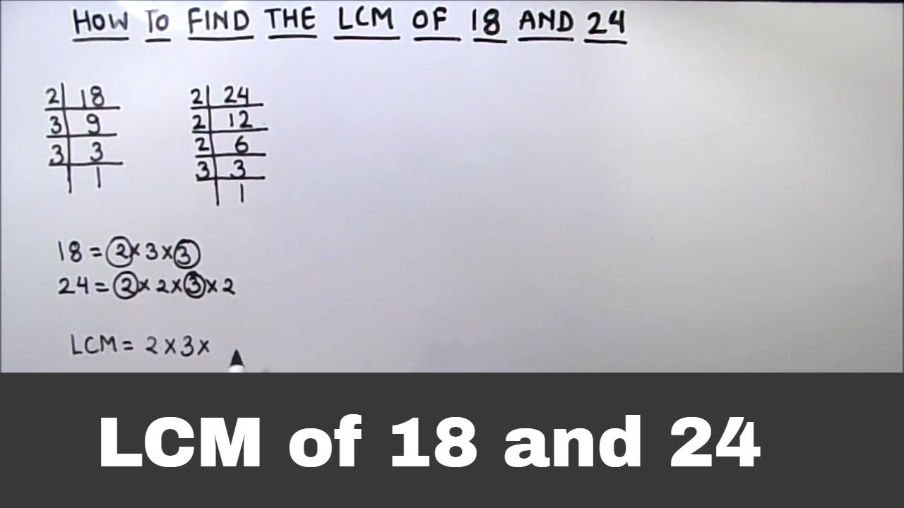 LCM of 18 and 24 / How to find LCM of 18 and 24 / How to find LCM of two numbers