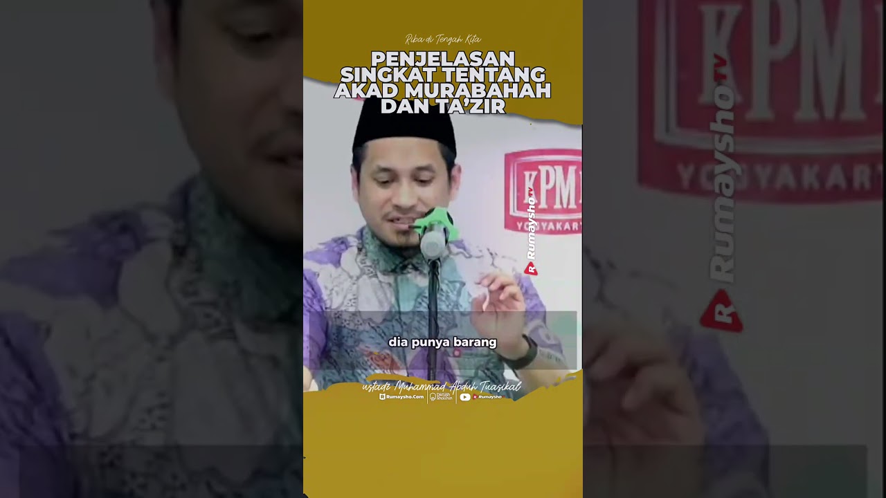 Penjelasan Singkat tentang Akad Murabahah dan Ta’zir - Rumaysho TV  #ustadzmuhammadabduhtuasikal