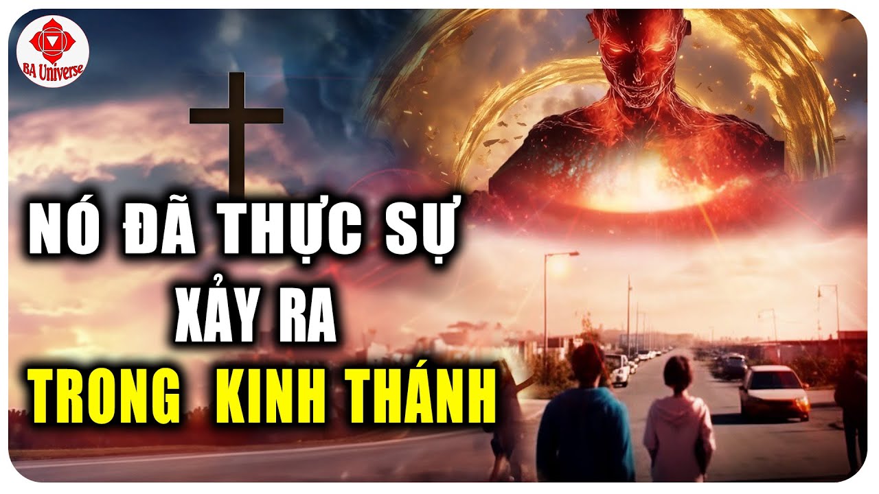 9 Sự Kiện Trong Kinh Thánh Đã Thực Sự Xảy Ra Và Được Khoa Học Xác Nhận | BA Universe