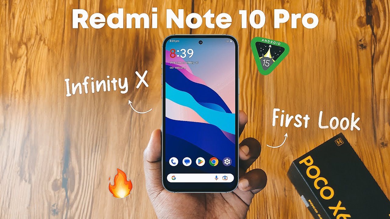 Infinity X Android 15 First Look - Install on Redmi Note 10 Pro