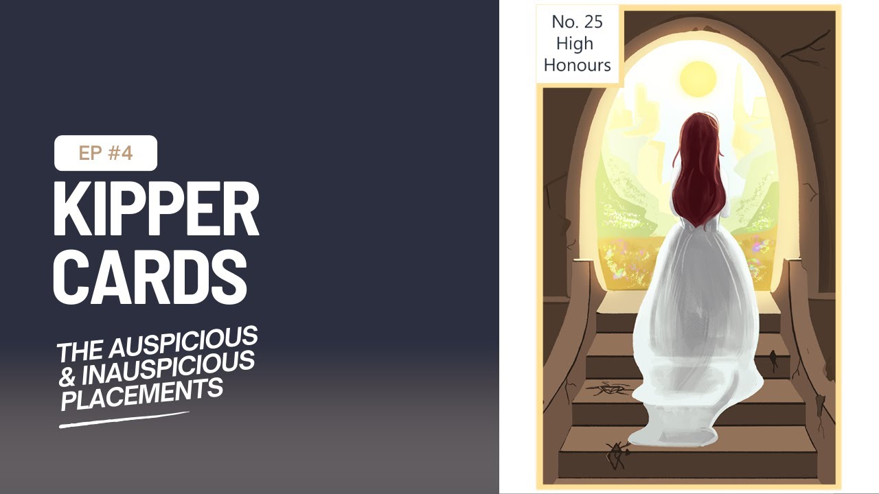 Kipper Cards The Auspicious & Inauspicious Narrative - FREE Course - Lessons 4 and 5