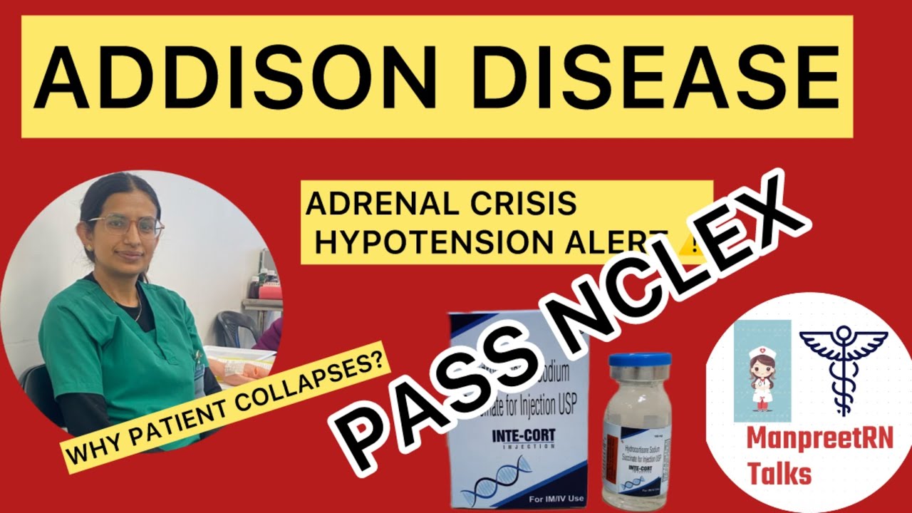 Addison Disease Explained | Adrenal Insufficiency | NCLEX Nursing | ManpreetRN Talks#nurse#nclex