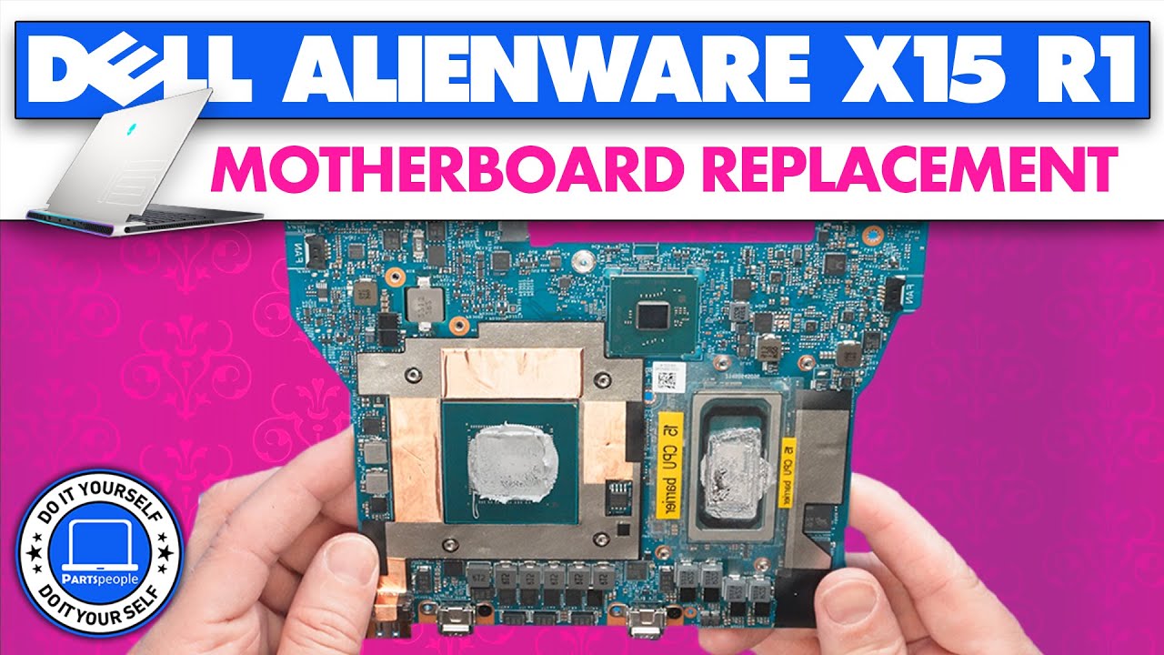 How To Replace Your Motherboard | Dell Alienware x15 R1