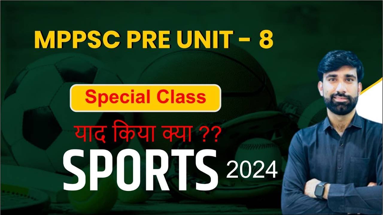 SPORTS SPECIAL ||REVISION 2024 ||UNIT-8||MPPSC PRE 2024\\BY D.C. SIR