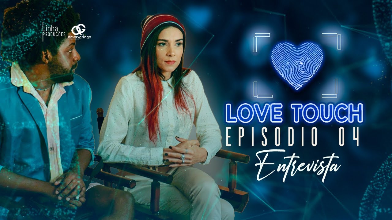 Love Touch - S01E04 - Entrevista | Websérie LGBTQ+ [Subtitles]