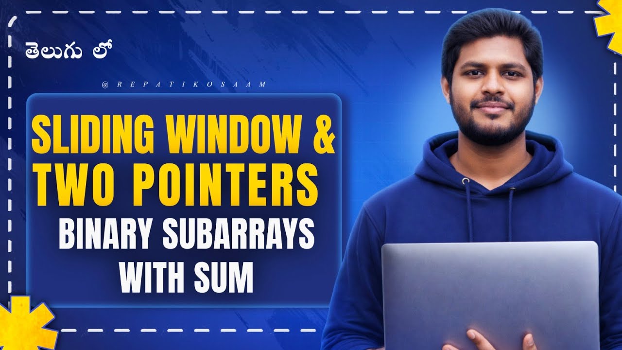 Binary Subarrays With Sum 💡 | Sliding Window Explained in Telugu | DSA L39 🔥