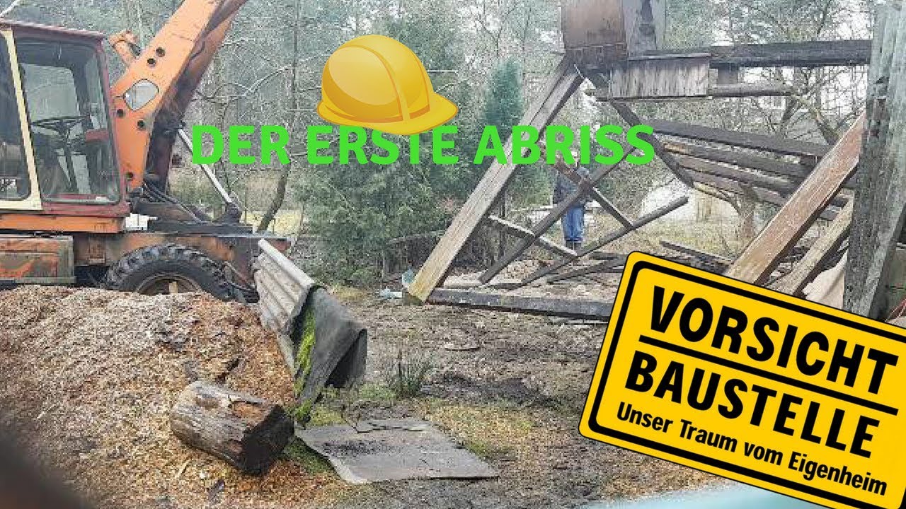 Unser erstes Mal | Abriss der Gartenlaube | Unser Traum vom Eigenheim