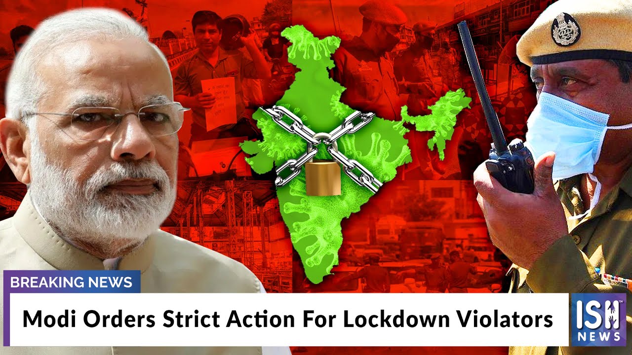 Modi Orders Strict Action For Lockdown Violators