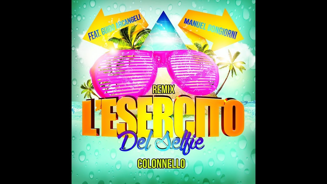 L'Esercito Del Selfie - Remix 128 Bpm