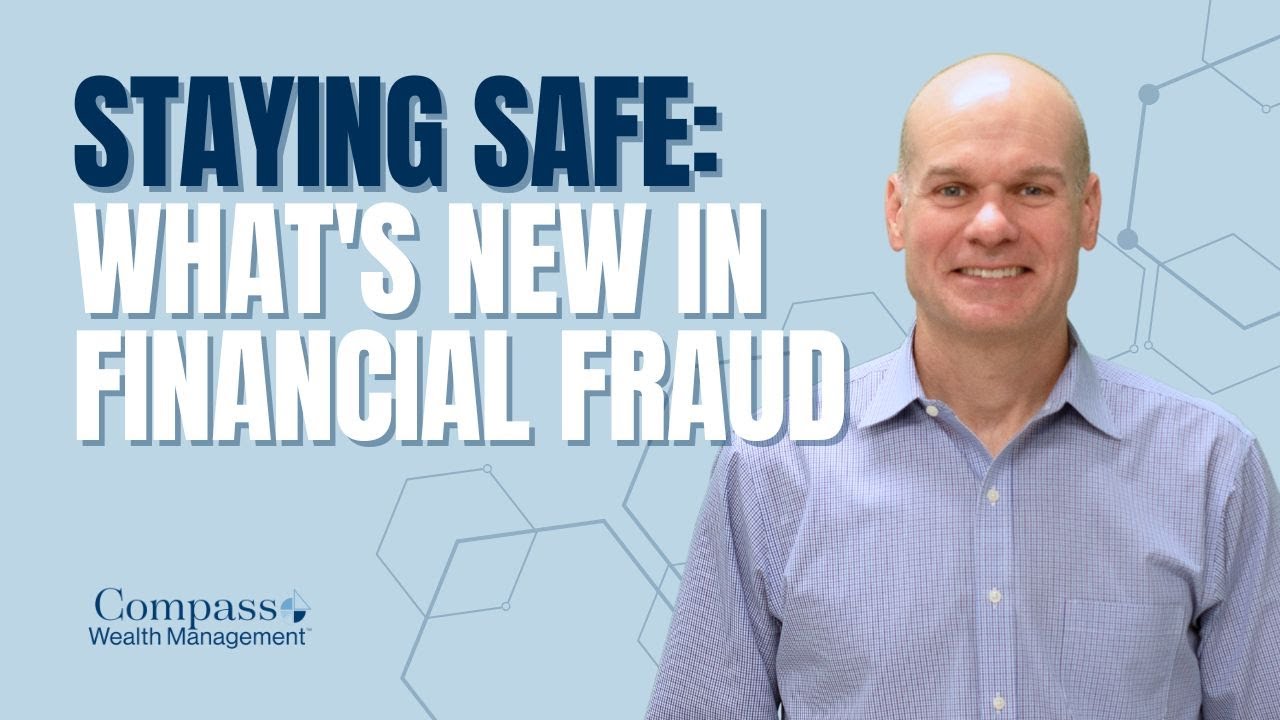 Staying Safe: What's New in Financial Fraud
