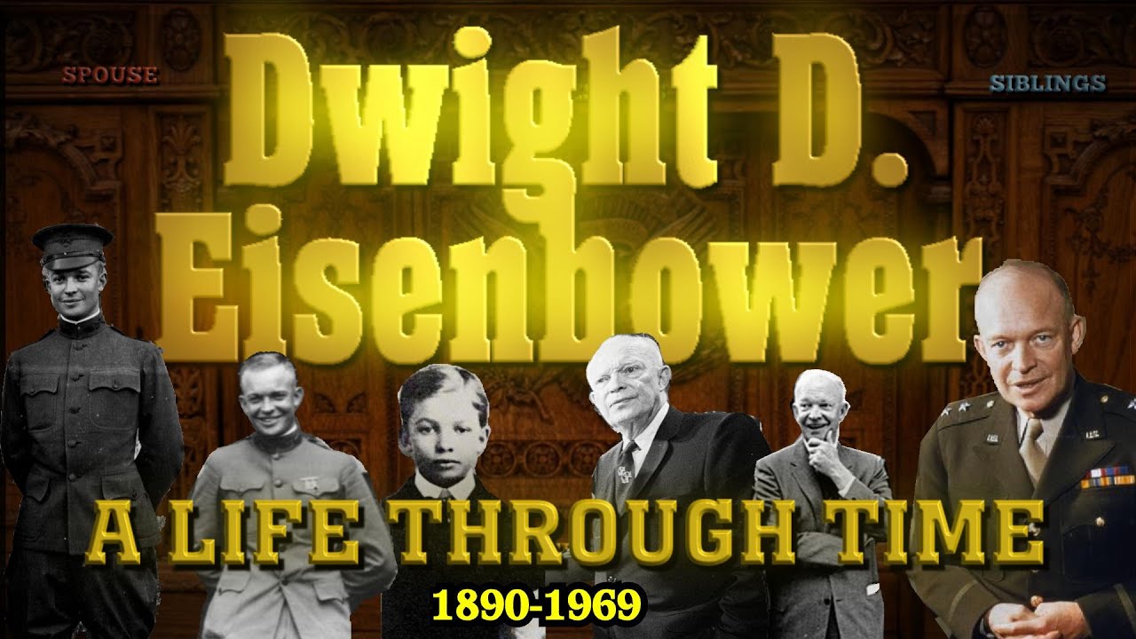 Dwight D. Eisenhower: A Life Through Time (1890-1969)