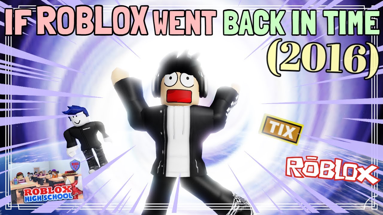 If ROBLOX Went Back In Time (2016)