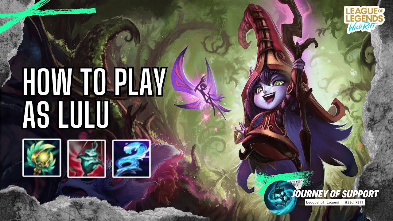 How to play as Lulu Support Gameplay and Build | League of Legends : Wild Rift